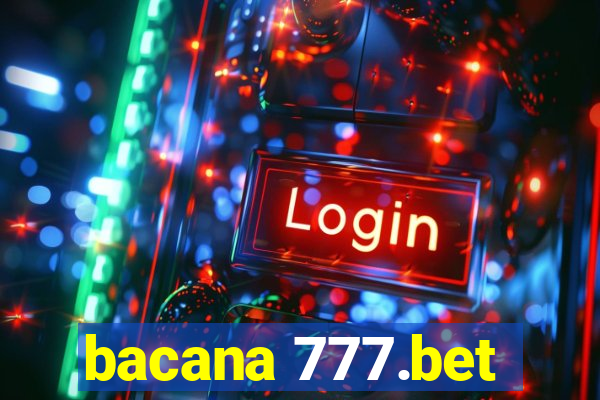bacana 777.bet